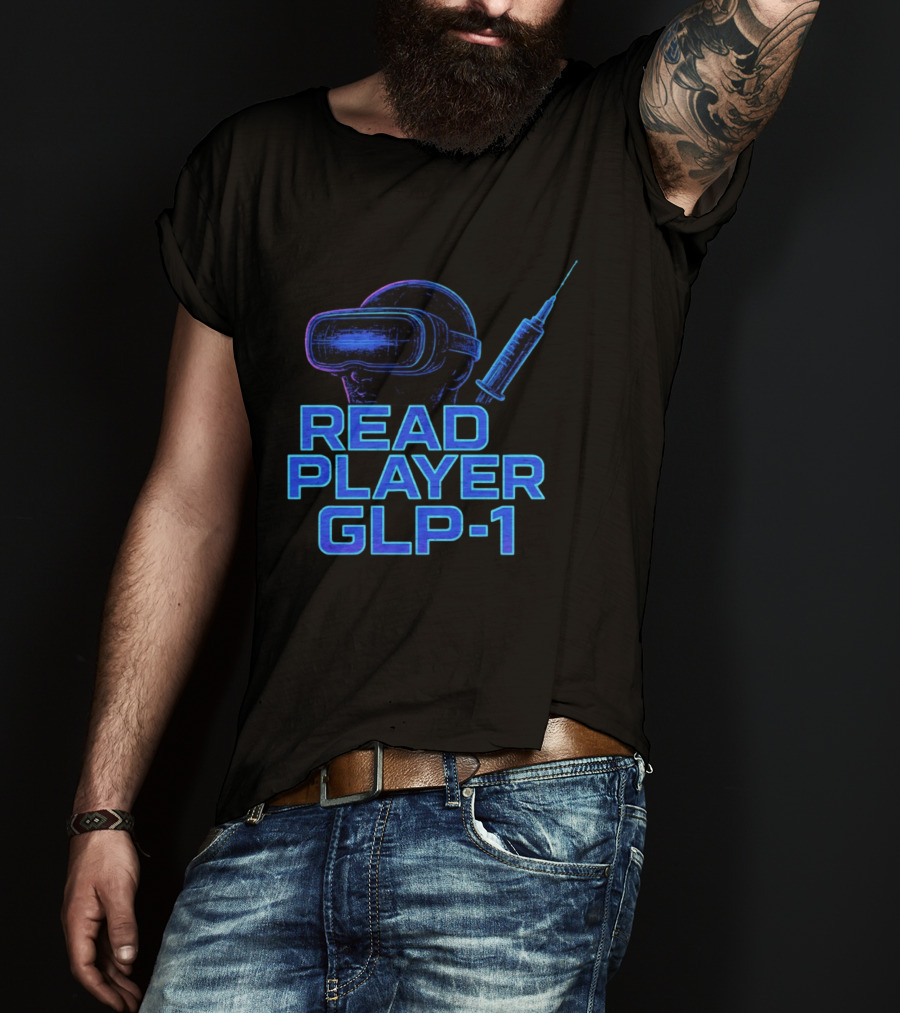 Read Player GLP 1 Virtual Reality Syringe T-Shirt