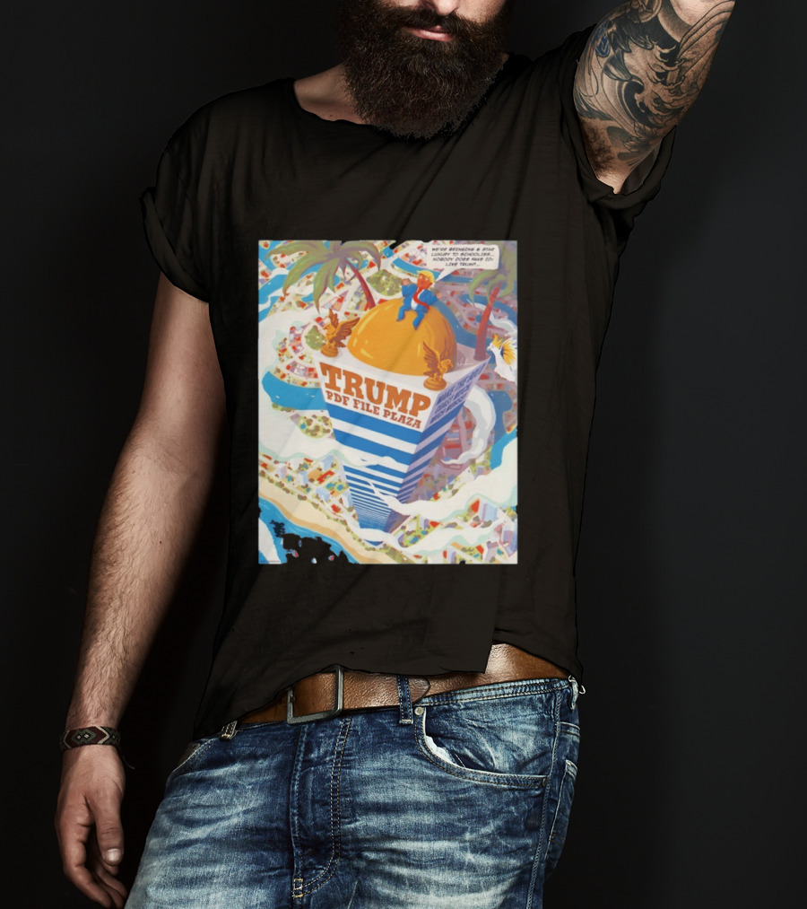 Trump PDF File Plaza Bringing Star Luxury To Schoolies Fake IDs T-Shirt