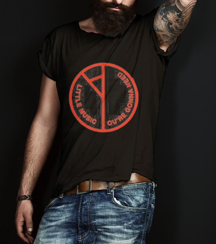 Ygnalm Black Little Music You're Gonna Need T-Shirt