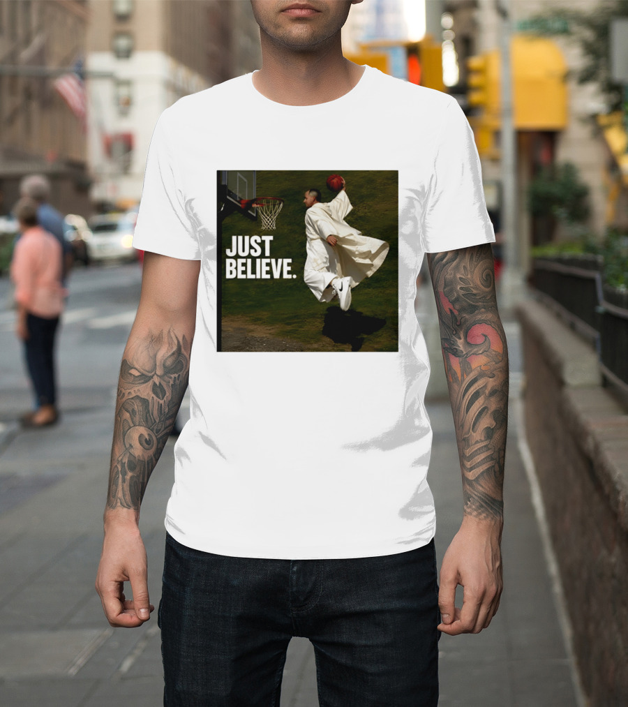 Just Believe Basketball Dunk Pope Leo T-Shirt