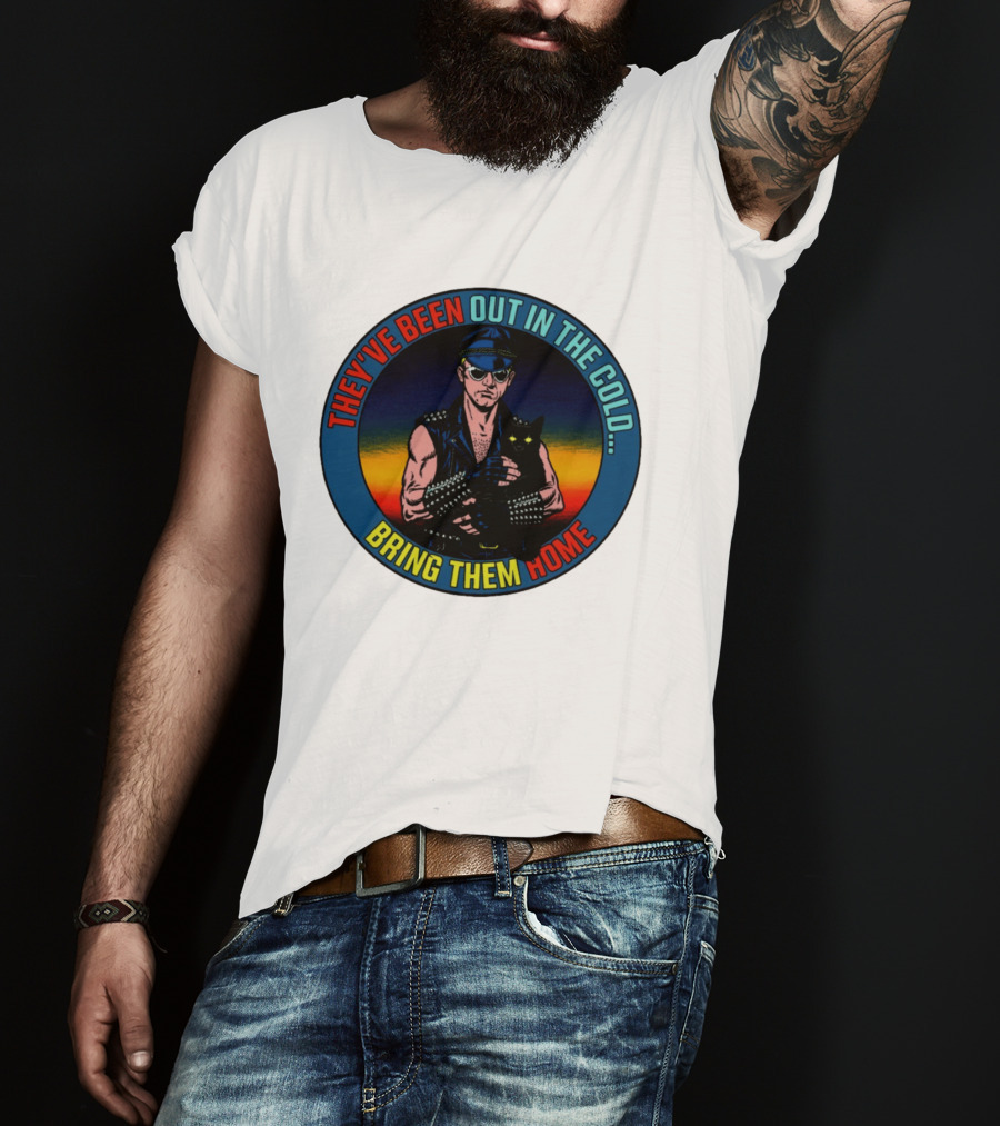 They've Been Out In The Cold Bring Them Home Biker With Black Cat T-Shirt