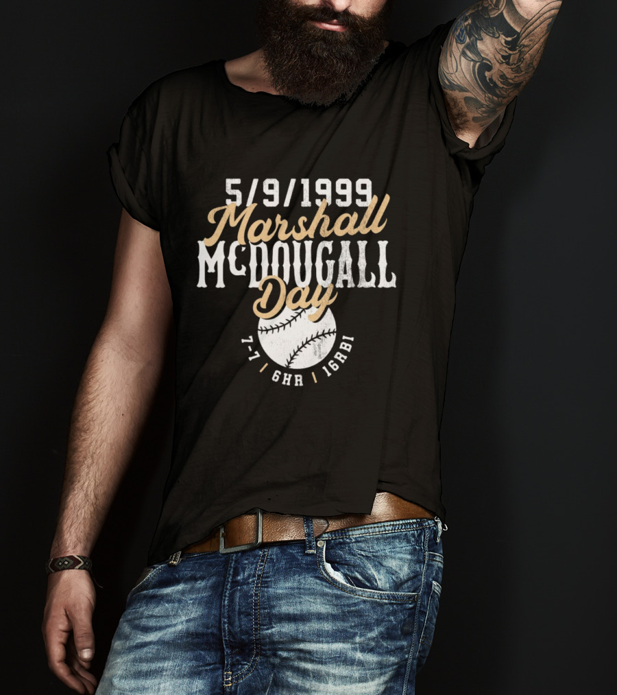 5 9 1999 Marshall McDougall Day Baseball 7 7 6HR 16RBI T-Shirt