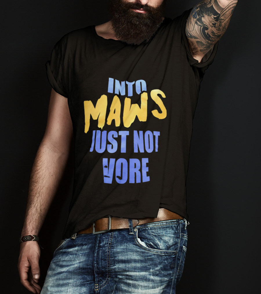 Into Maws Just Not Vore Blue Yellow T-Shirt
