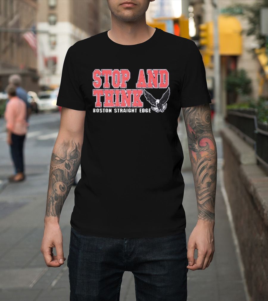 Stop And Think Boston Straight Edge Bold Eagle T-Shirt