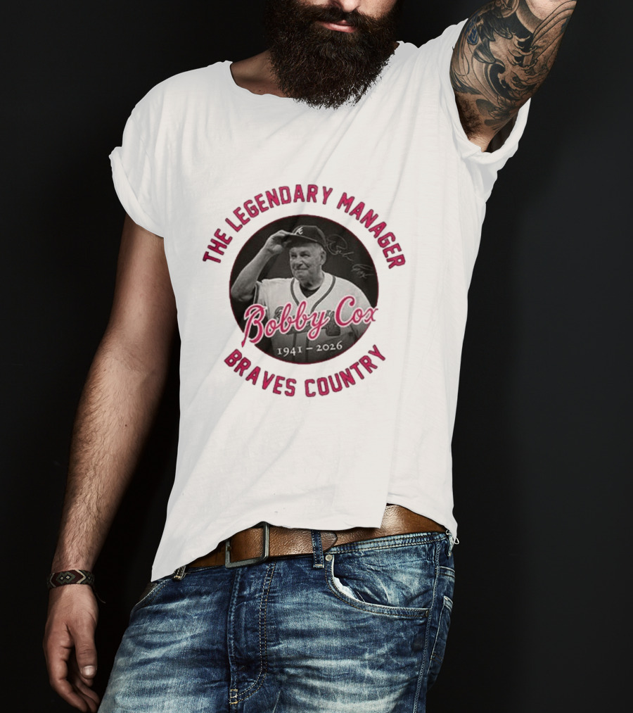 Bobby Cox 1941 2026 The Legendary Manager Braves Country T-Shirt