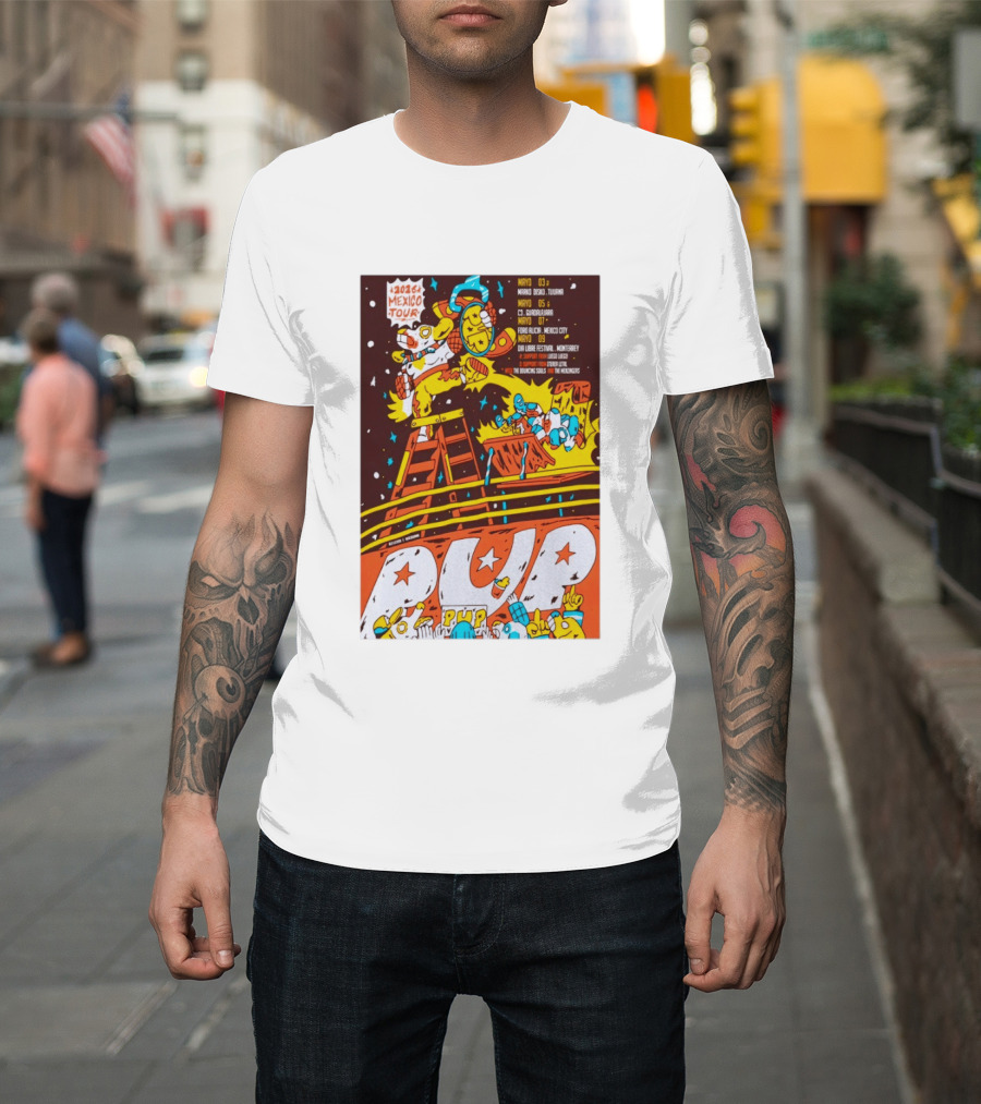 2026 Mexico Tour PUP Foro Indio Tijuana Guadalajara Mexico City Monterrey Show May 7 Headliner Bouncing Souls Mezcales T-Shirt