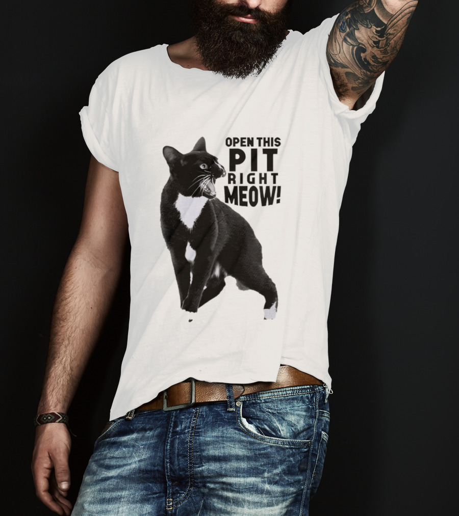 Open This Pit Right Meow Black And White Cat T-Shirt