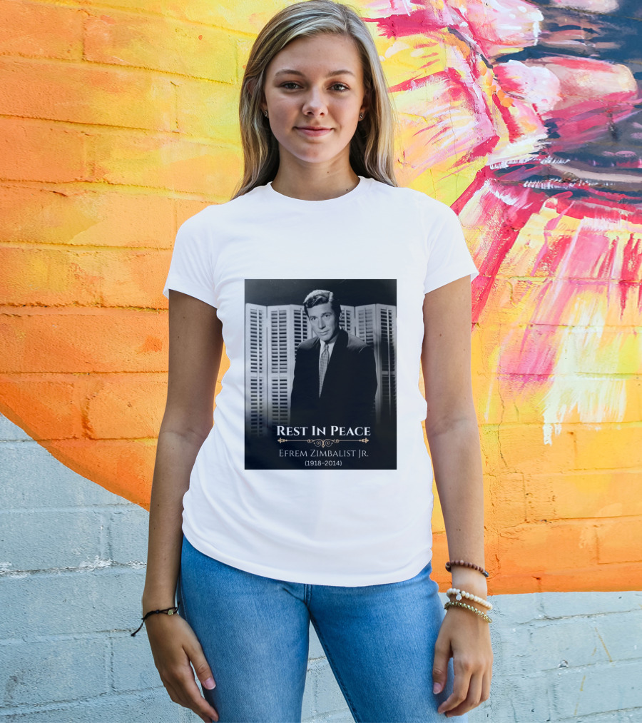 Rest In Peace Efrem Zimbalist Jr. 1918 2014 T-Shirt