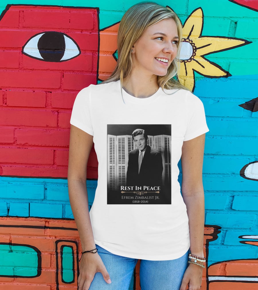 Rest In Peace Efrem Zimbalist Jr. 1918 2014 T-Shirt