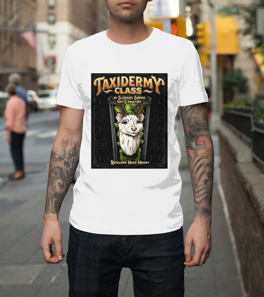 Taxidermy Class Sleeping Sirens Art Oddities Ratalope Head Mount T-Shirt