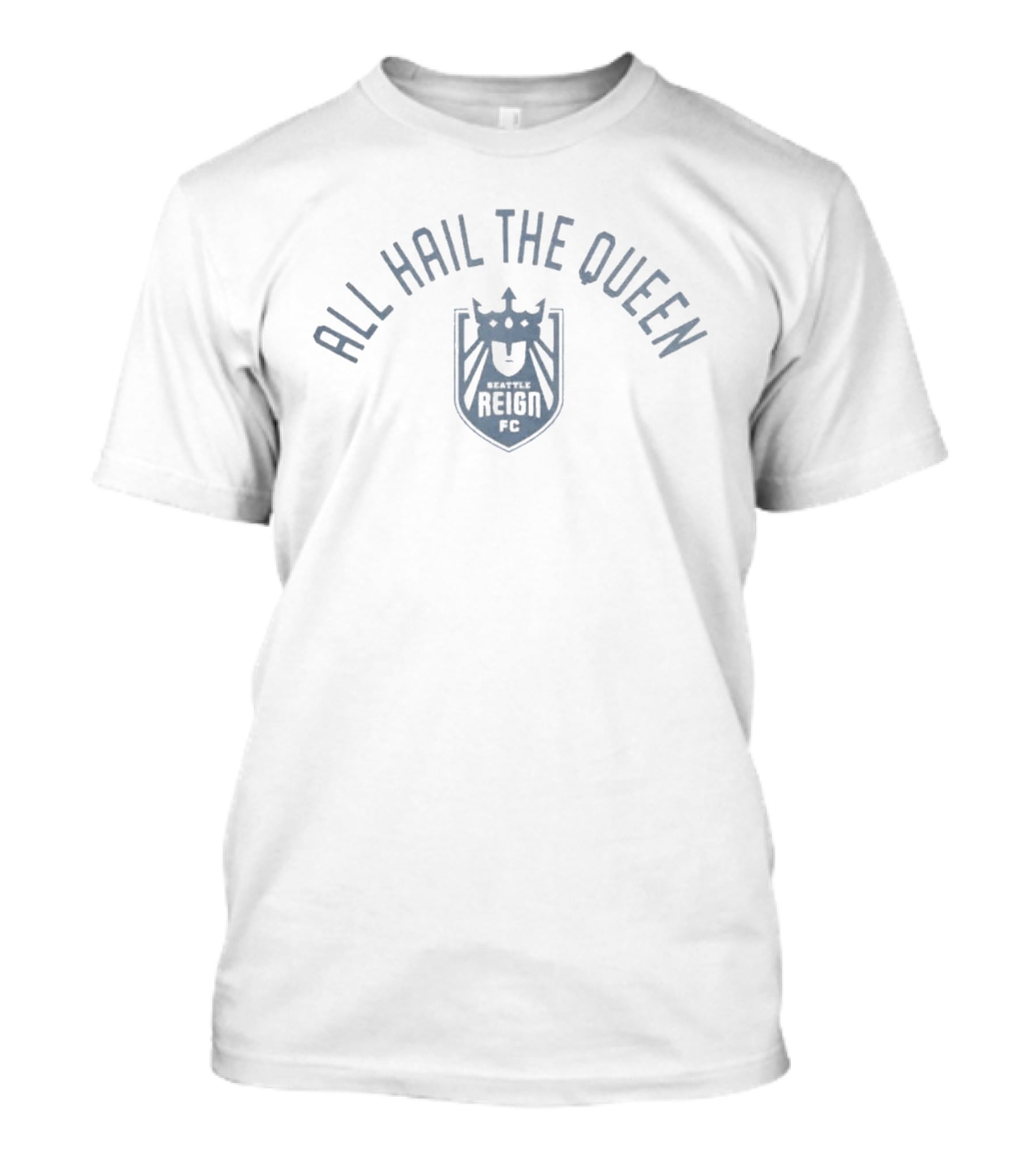 All Hail The Queen Seattle Reign FC T-Shirt