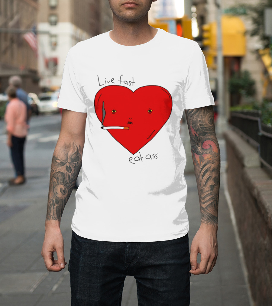 Live Fast Eat Ass Heart Smoking Cartoon T-Shirt