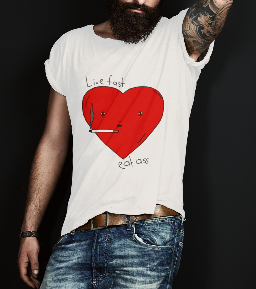 Live Fast Eat Ass Heart Smoking Cartoon T-Shirt