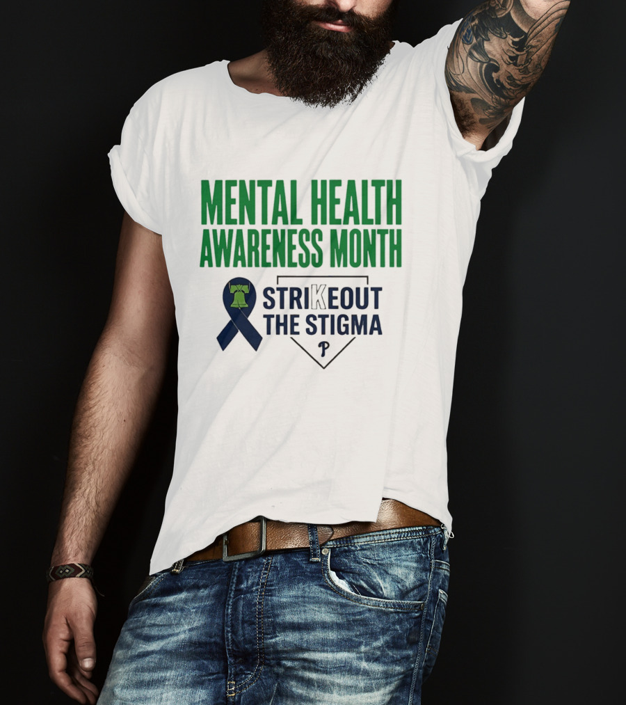 Philadelphia Phillies Mental Health Awareness Month Strikeout The Stigma T-Shirt
