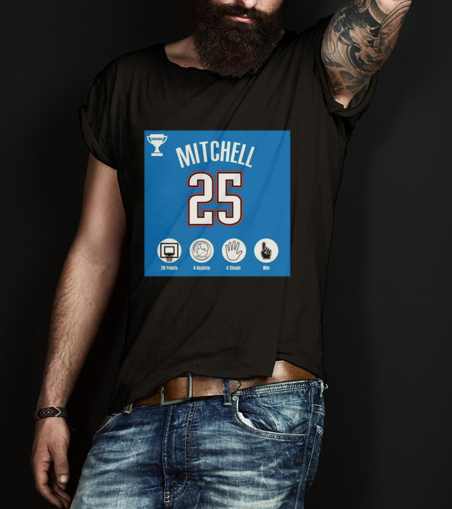 Mitchell 25 MVP Contenders 28 Points 4 Assists 4 Steals Win T-Shirt