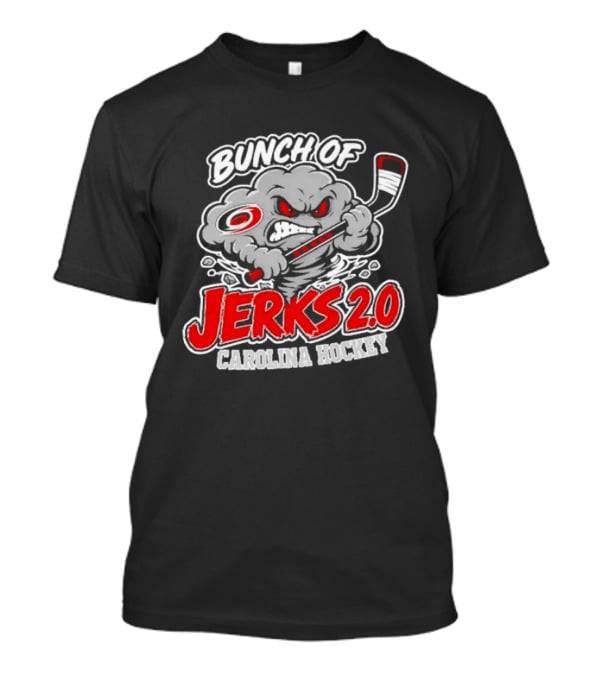 Bunch Of Jerks 2.0 Carolina Hockey Cane Storm T-Shirt