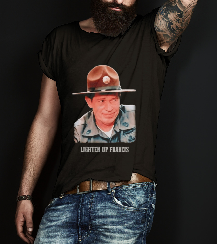 Sgt. Hulka Lighten Up Francis Meme T-Shirt