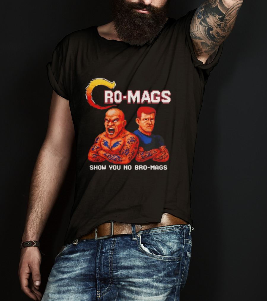 Cro Mags Show You No Bro Mags Cartoon Tattoo Characters T-Shirt