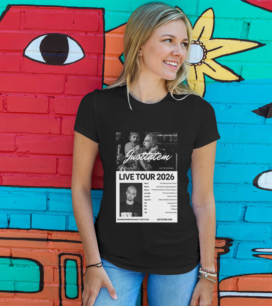 Live Tour 2026 Justtatem Come Together Justin Barona Tour Dates T-Shirt