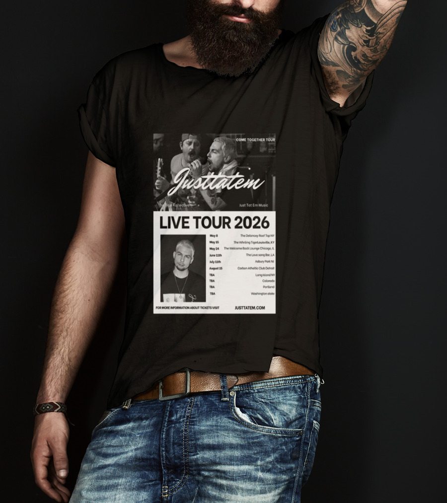 Live Tour 2026 Justtatem Come Together Justin Barona Tour Dates T-Shirt