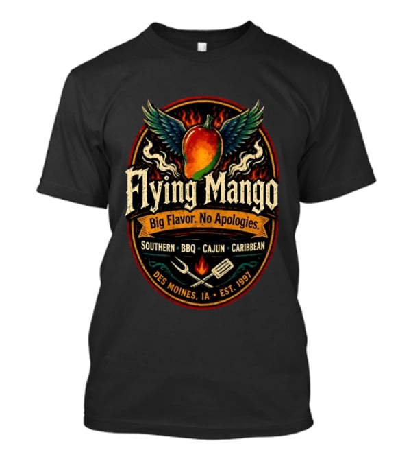 Flying Mango Southern BBQ Cajun Caribbean Des Moines IA Est 1997 T-Shirt