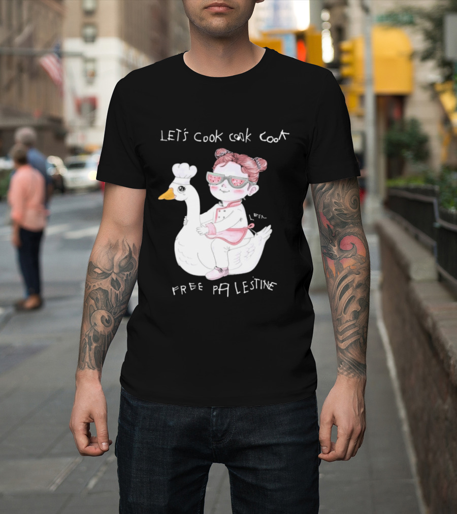 Let's Cook Cook Cook Free Palestine Goose Chef Girl T-Shirt