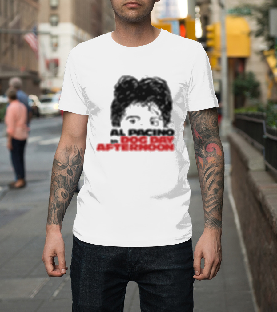 Al Pacino Dog Day Afternoon August 1972 T-Shirt