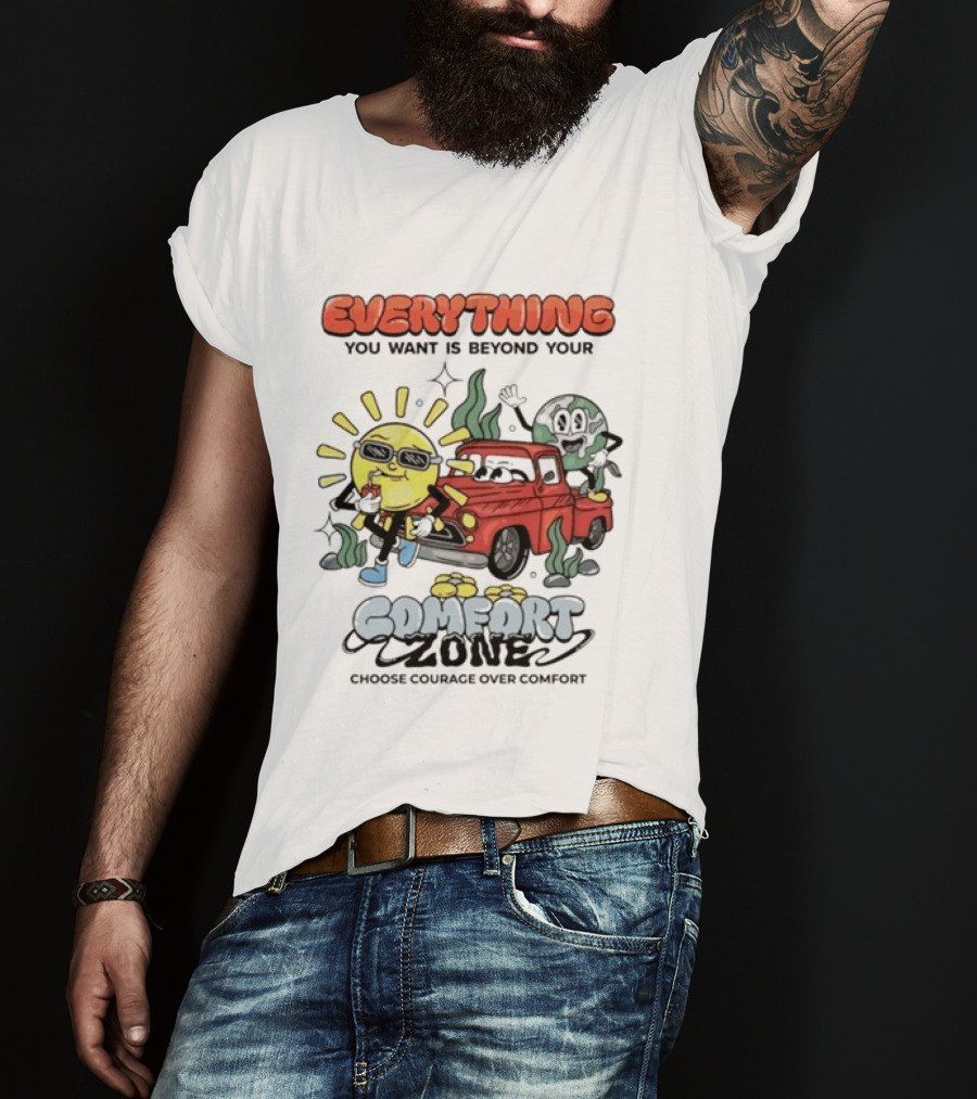 Everything You Want Is Beyond Your Comfort Zone Choose Courage Over Comfort Retro Sun And Moon T-Shirt