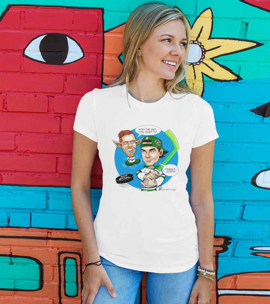 Joe Pavelski Wyatt Johnston Dallas Stars Into The Net You Must Tip T-Shirt