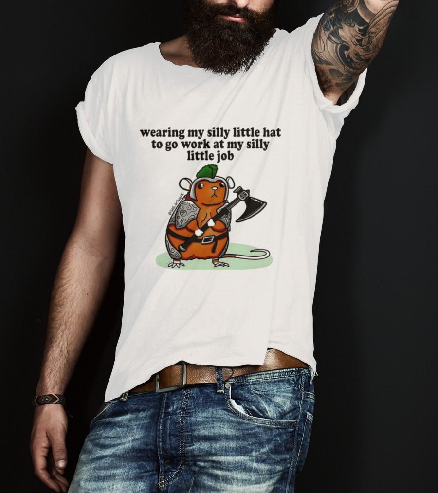 Wearing My Silly Little Hat To Go Work At My Silly Little Job Knight Hamster T-Shirt