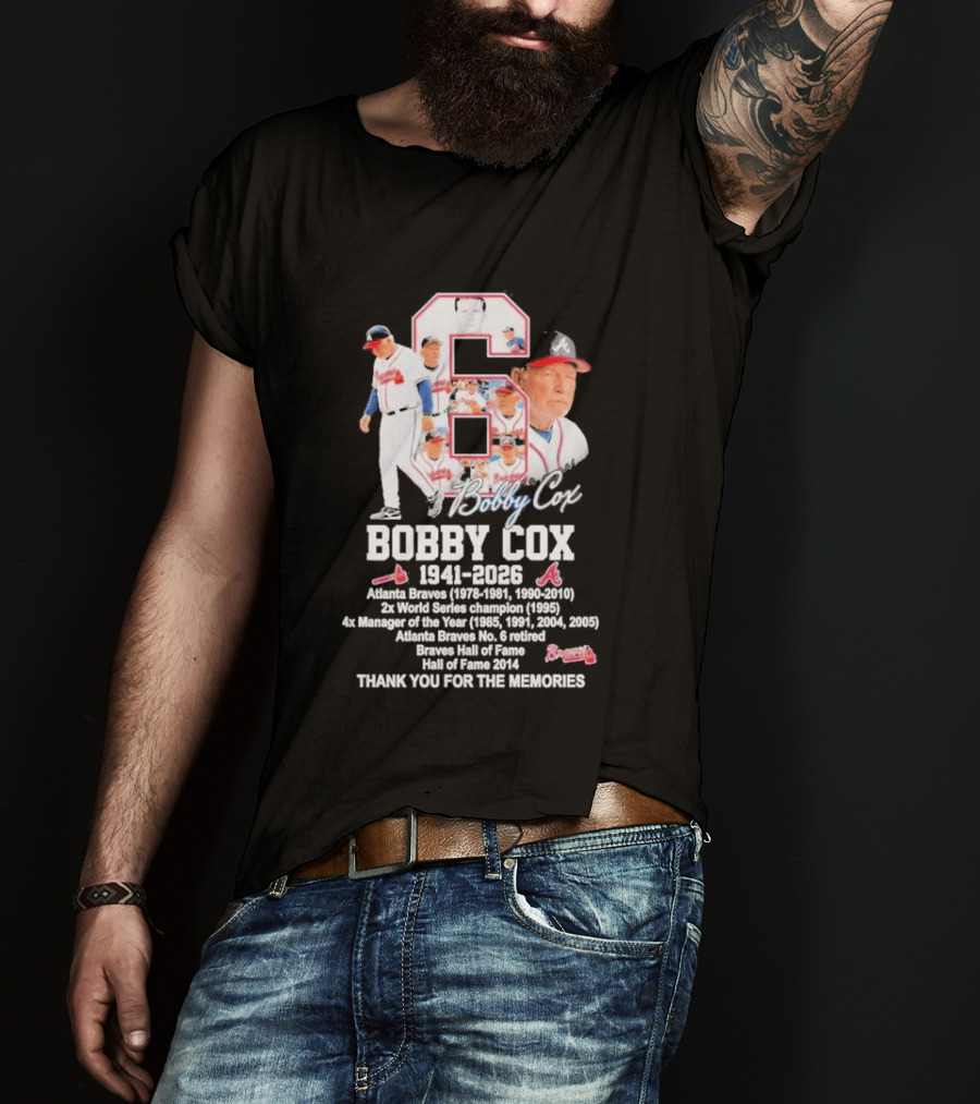 Bobby Cox Atlanta Braves 1941 2026 Thank You For The Memories Hall Of Fame Braves Manager T-Shirt