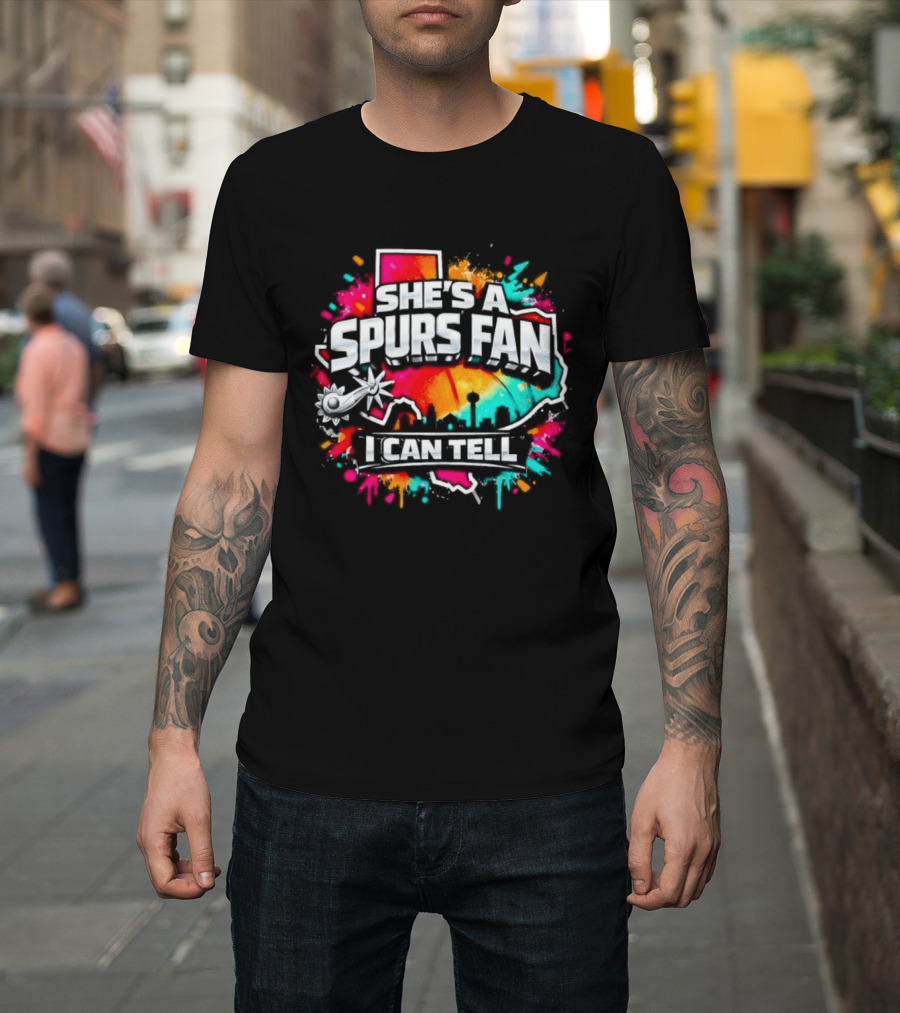 She's A Spurs Fan I Can Tell Colorful Splash T-Shirt