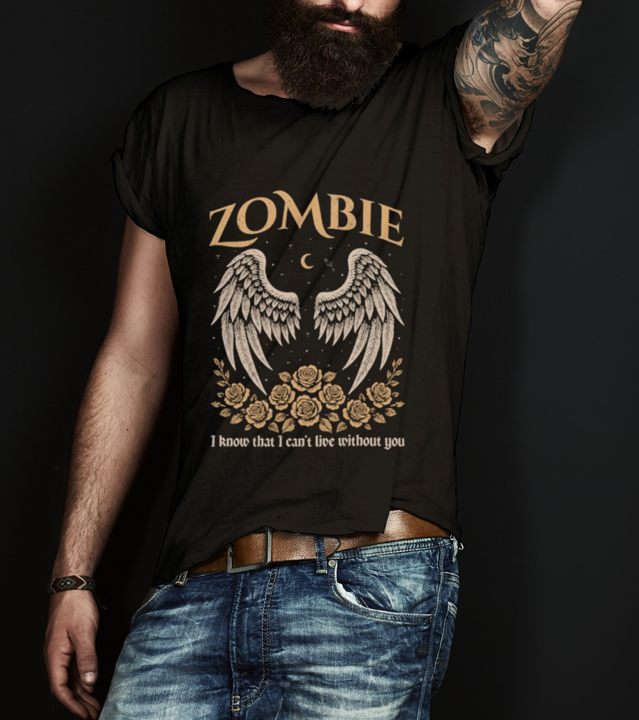 Zombie Angel Wings Crescent Moon Roses I Know That I Can't Live Without You T-Shirt