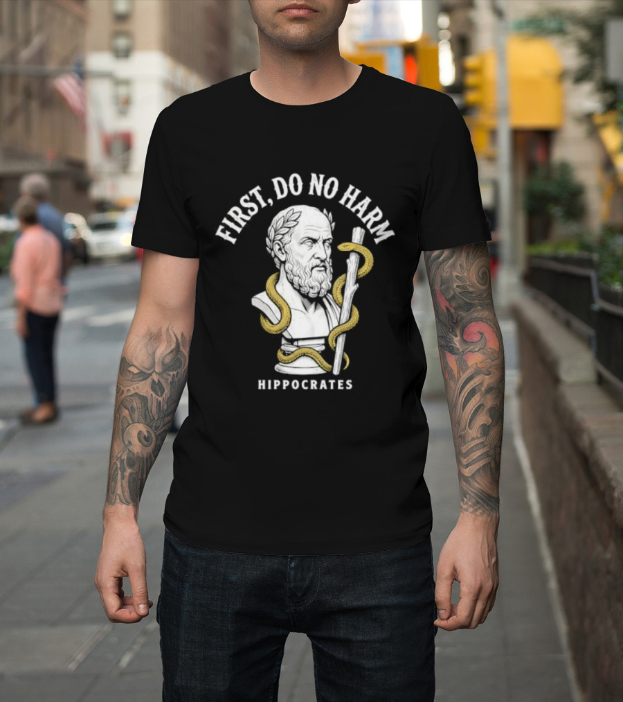 First Do No Harm Hippocrates Ancient Greek Physician T-Shirt