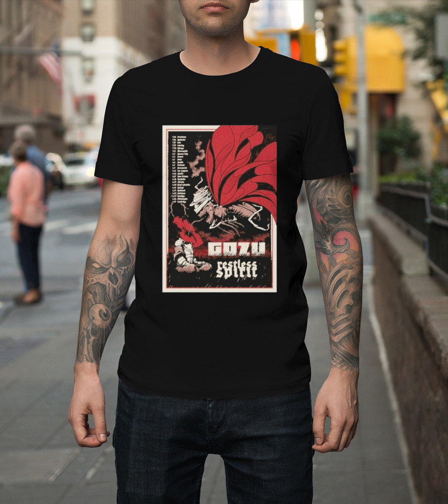 Gozu Restless Spirit Tour 26 With Locations And Dates T-Shirt