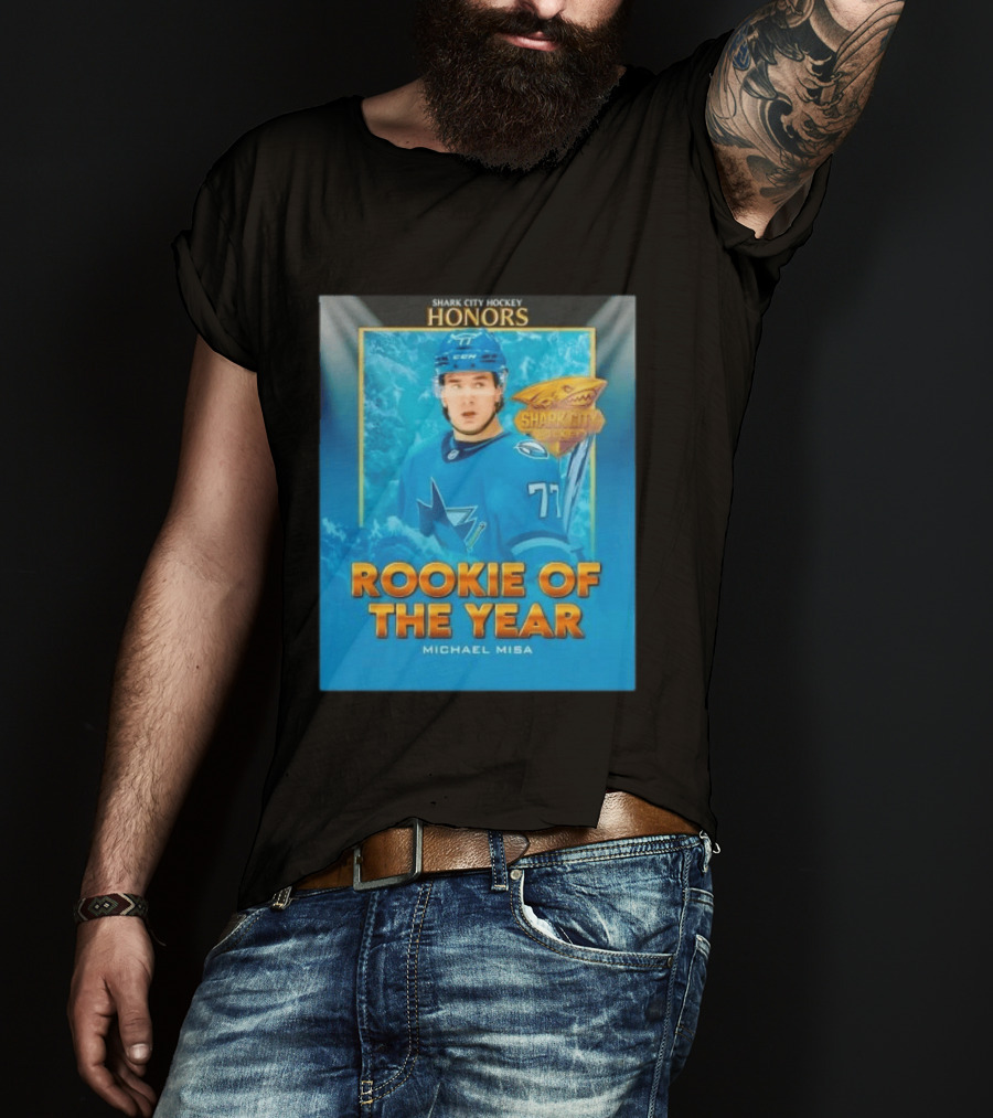 Shark City Hockey Honors Rookie Of The Year Michael Misa San Jose Sharks T-Shirt