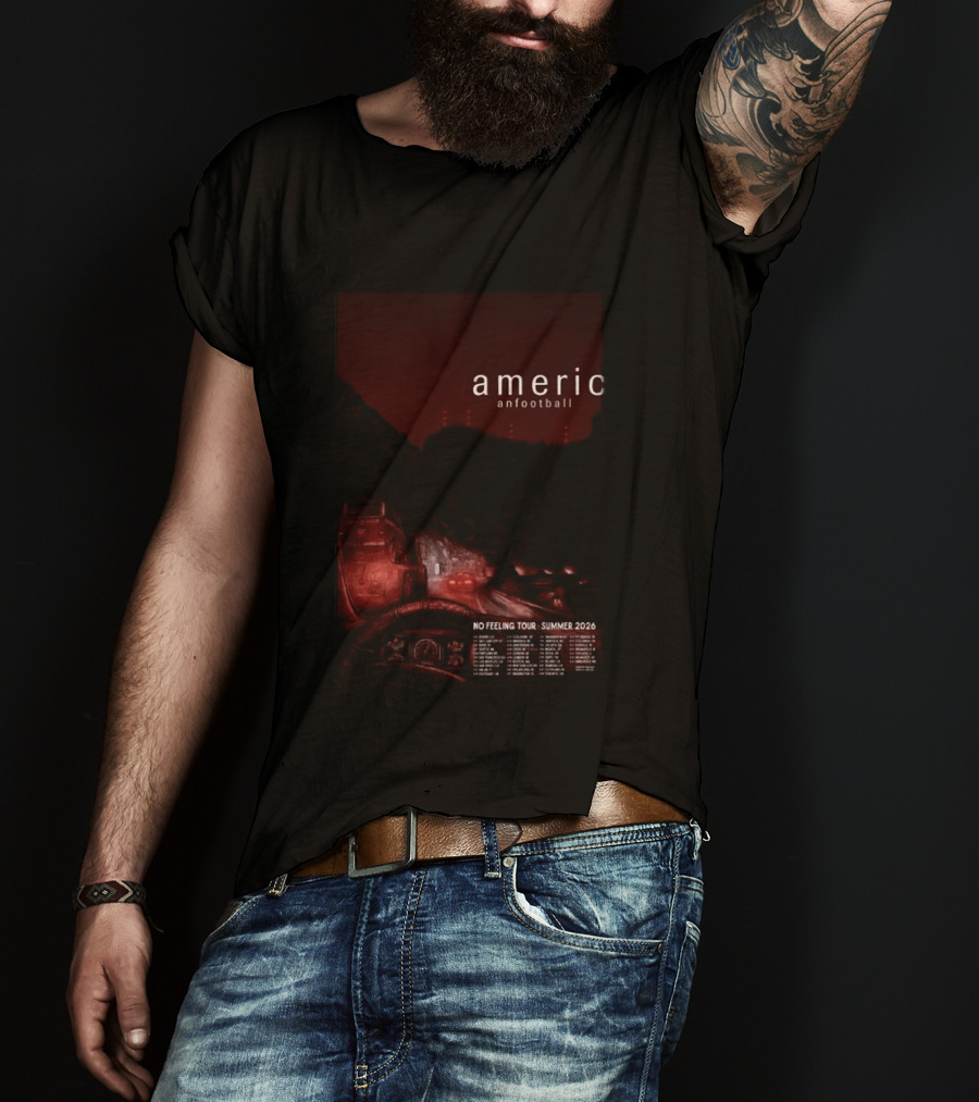 American Football No Feeling Tour Summer 2026 T-Shirt