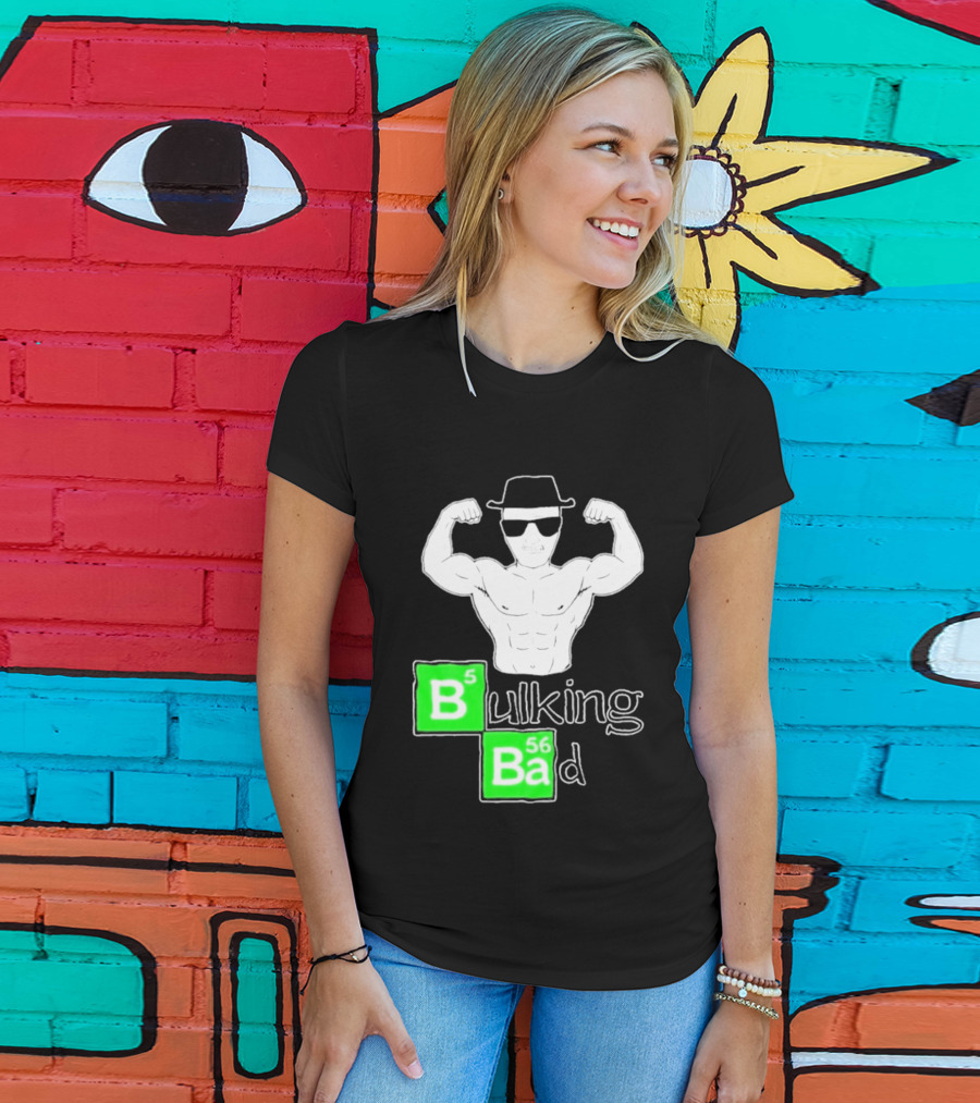 Bulking Bad Muscle Sunglasses Workout Humor T-Shirt