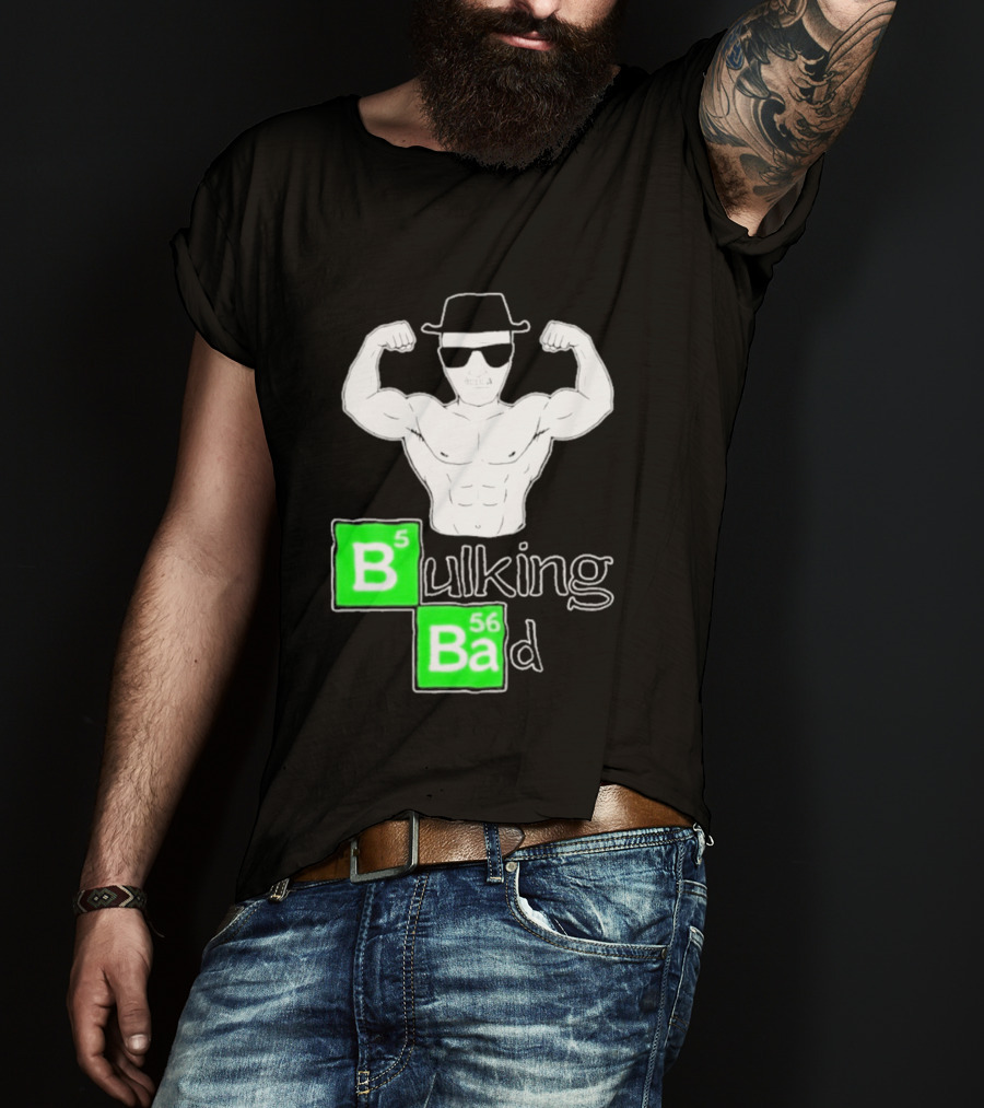 Bulking Bad Muscle Sunglasses Workout Humor T-Shirt