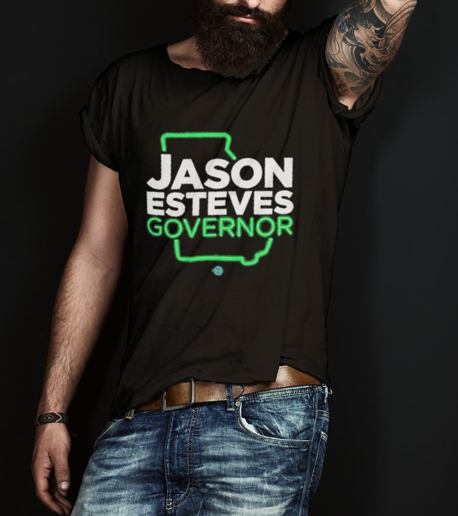 Jason Esteves Governor 2026 Election Georgia State T-Shirt