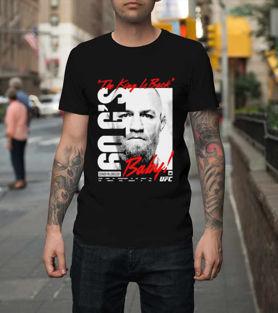 Conor McGregor UFC The King Is Back Baby T-Shirt