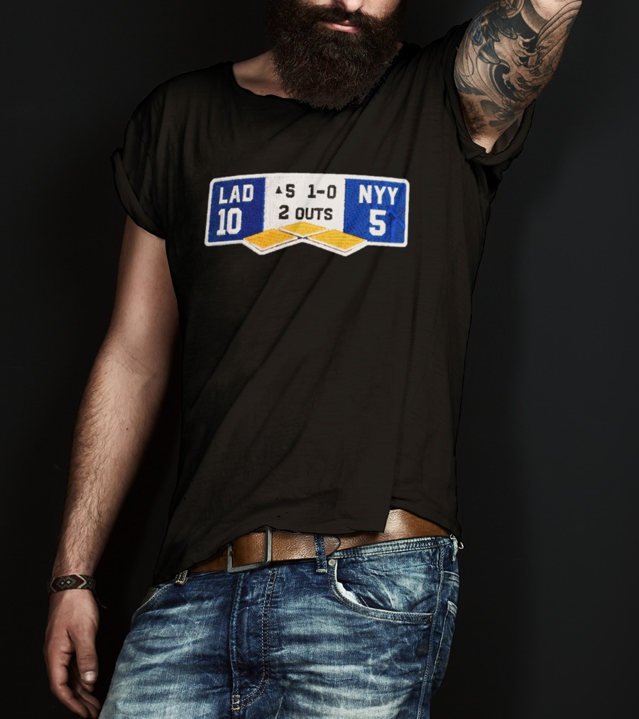 LAD 10 NYY 5 Baseball Score Patch 1 0 2 Outs T-Shirt