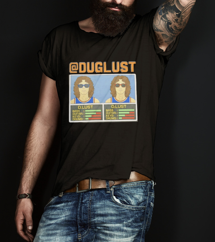 Duglust Szn 2 Doug Berns Knicks @DUGLUST D.LUST Music Rating Bass Guitar Keys Drums T-Shirt