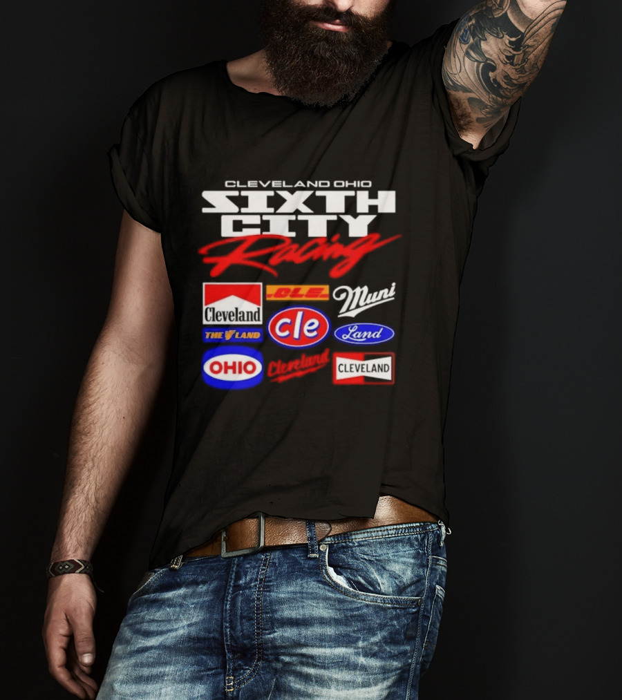 Cleveland Ohio Sixth City Racing Clevelander The Land T-Shirt