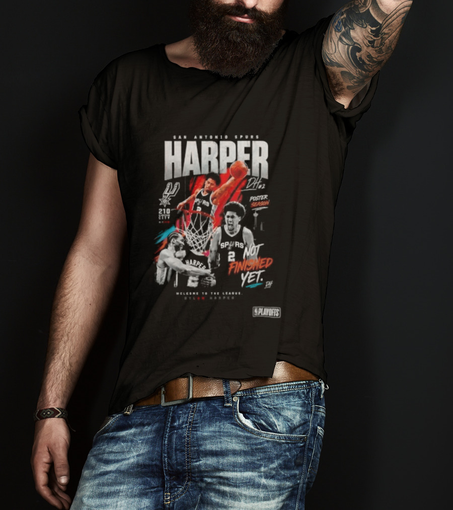 San Antonio Spurs Harper Season Dunk Finished Yet Welcome To Future Texas Basketball 2026 T-Shirt