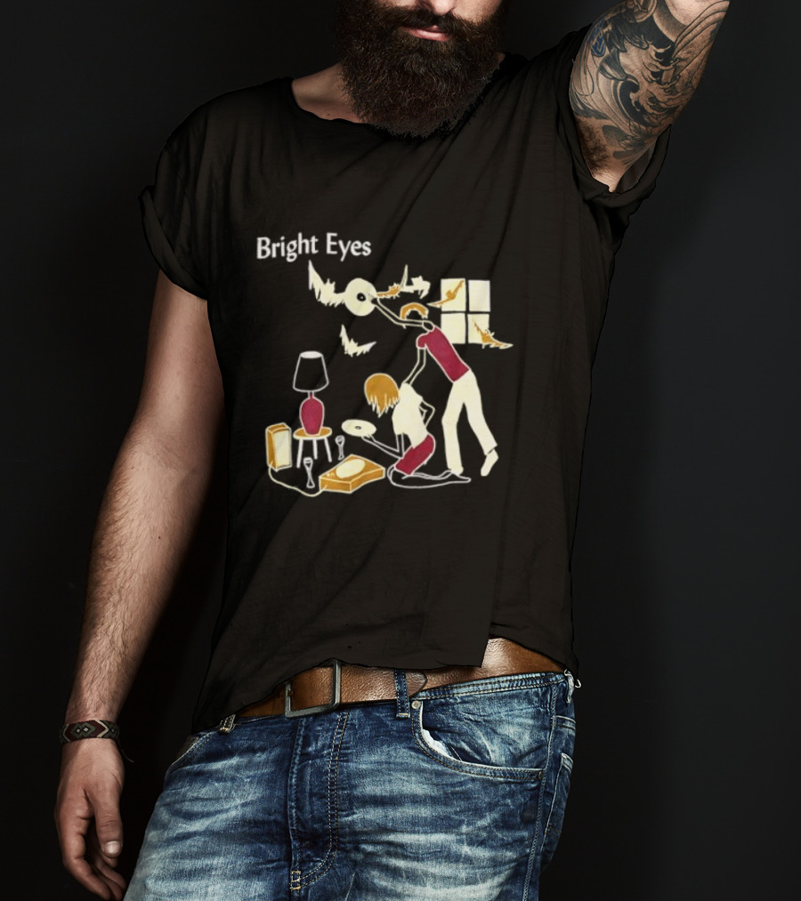 Bright Eyes Everyday And Every Night Music Lover T-Shirt