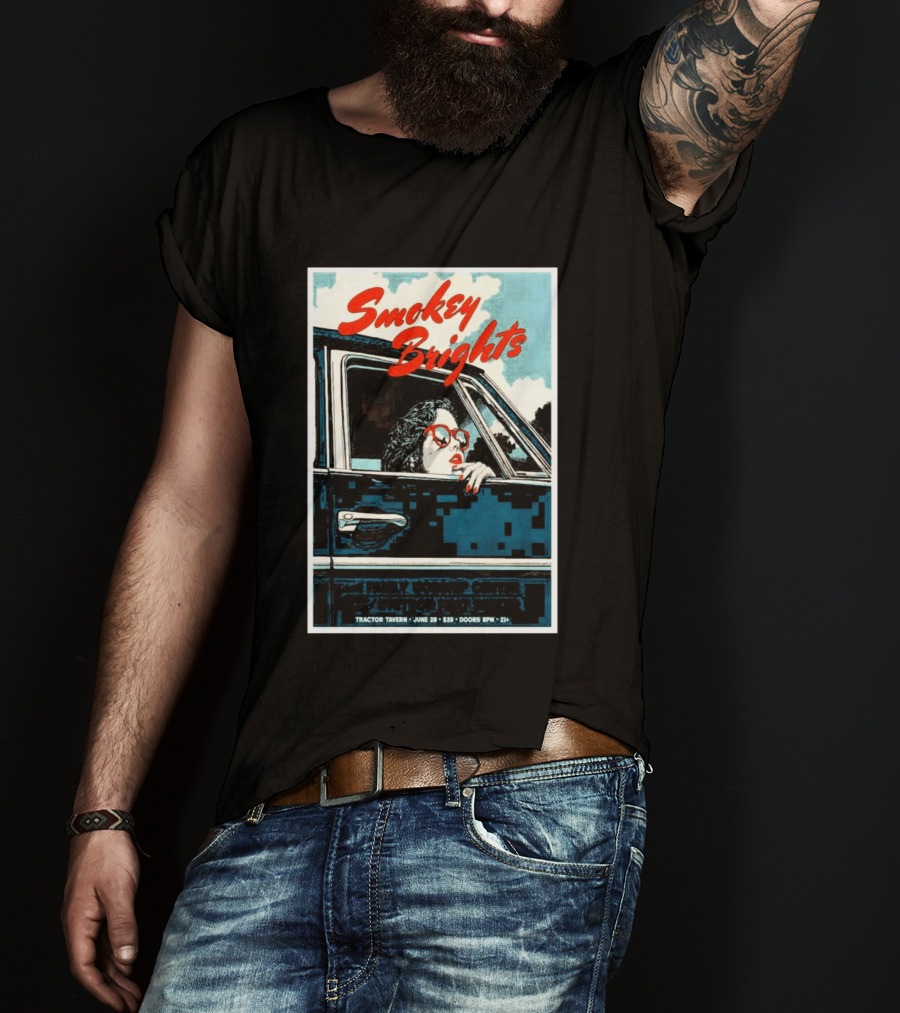 Smokey Brights Concert Tractor Tavern June 20 Seattle Event T-Shirt