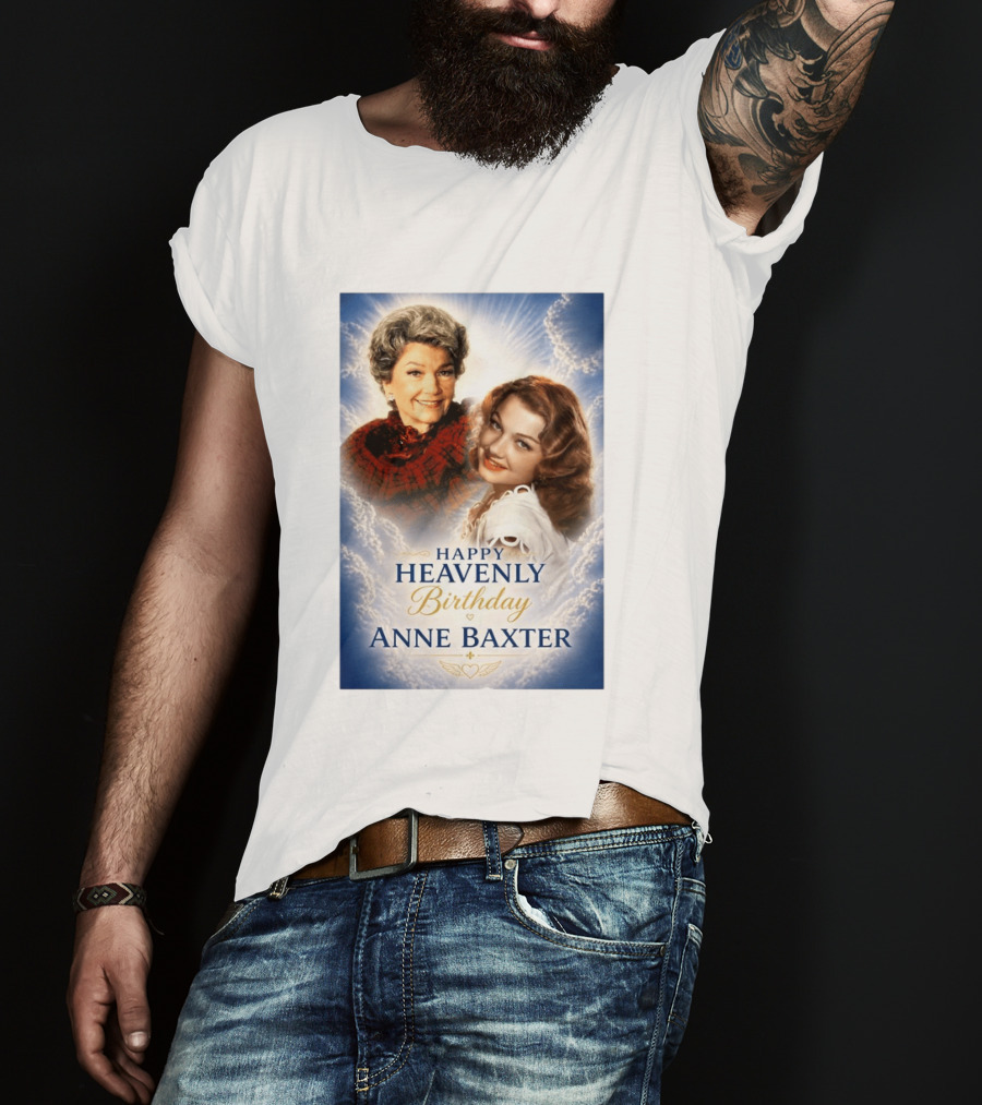 Happy Heavenly Birthday Anne Baxter Hollywood's Golden Age Actress T-Shirt