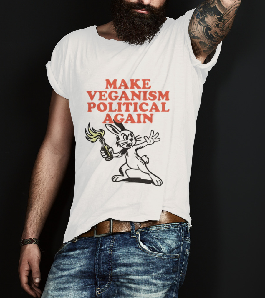 Make Veganism Political Again Molotov Cocktail Rabbit T-Shirt