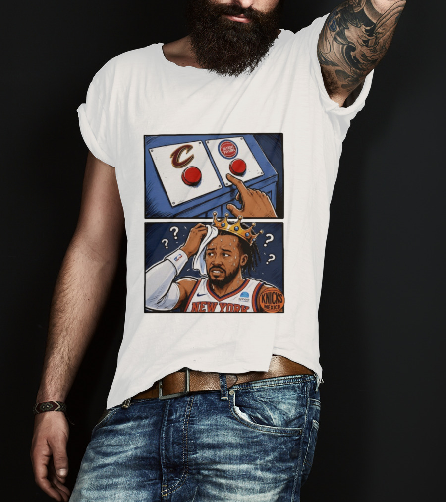 Cleveland Cavaliers Vs Detroit Pistons Dilemma With Knicks Player In Crown T-Shirt